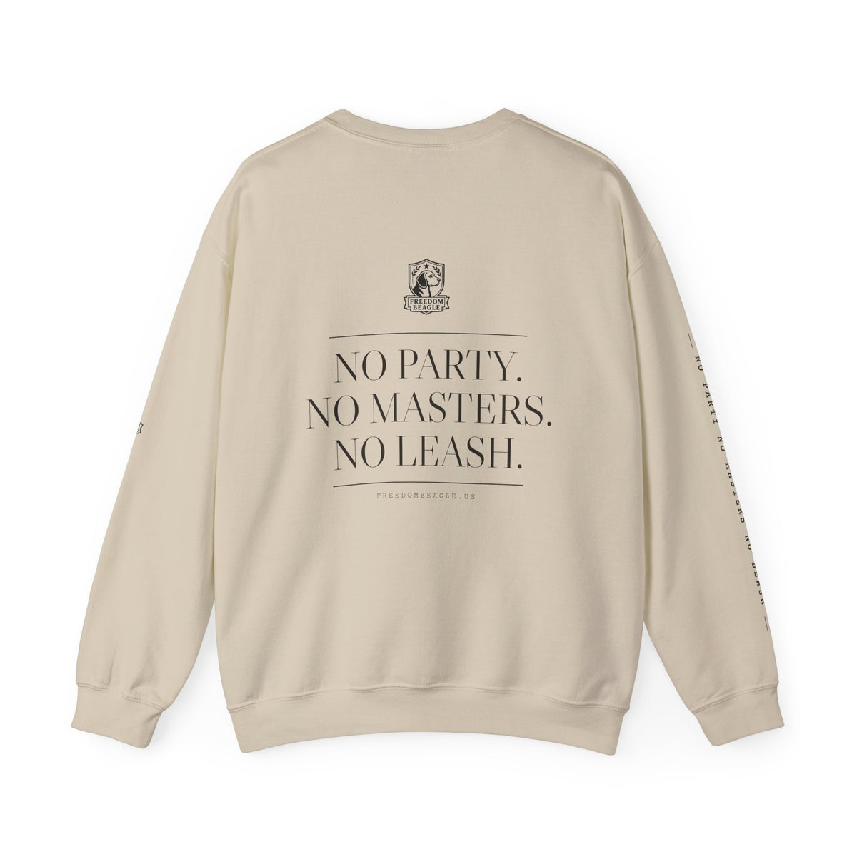 Freedom Beagle Full Kit Crewneck — No Party, No Masters, No Leash (Sand)