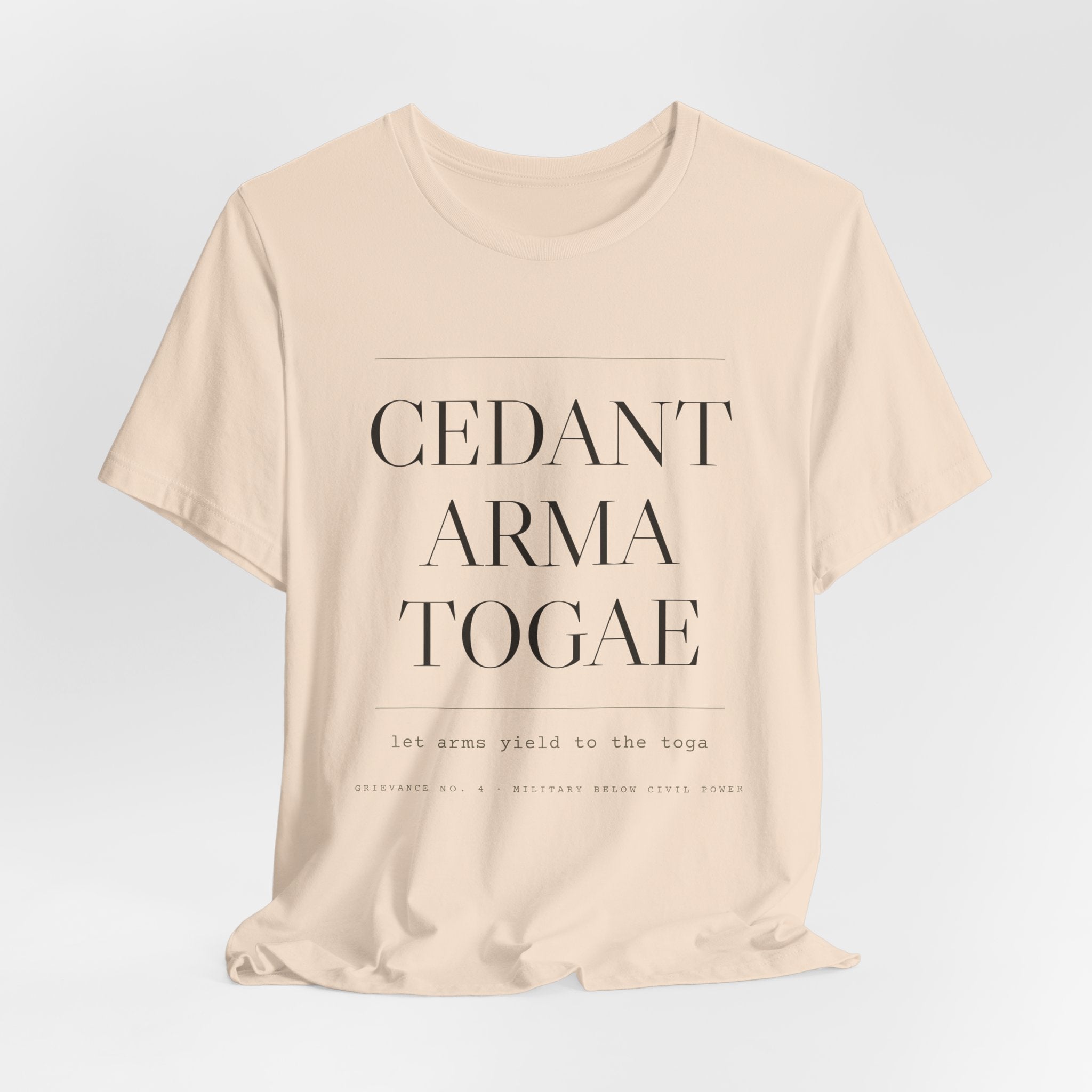 Cedant Arma Togae — Let Arms Yield to the Toga Tee (Natural)