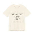 Nemo Est Supra Leges — No One Is Above the Law Tee (Natural)