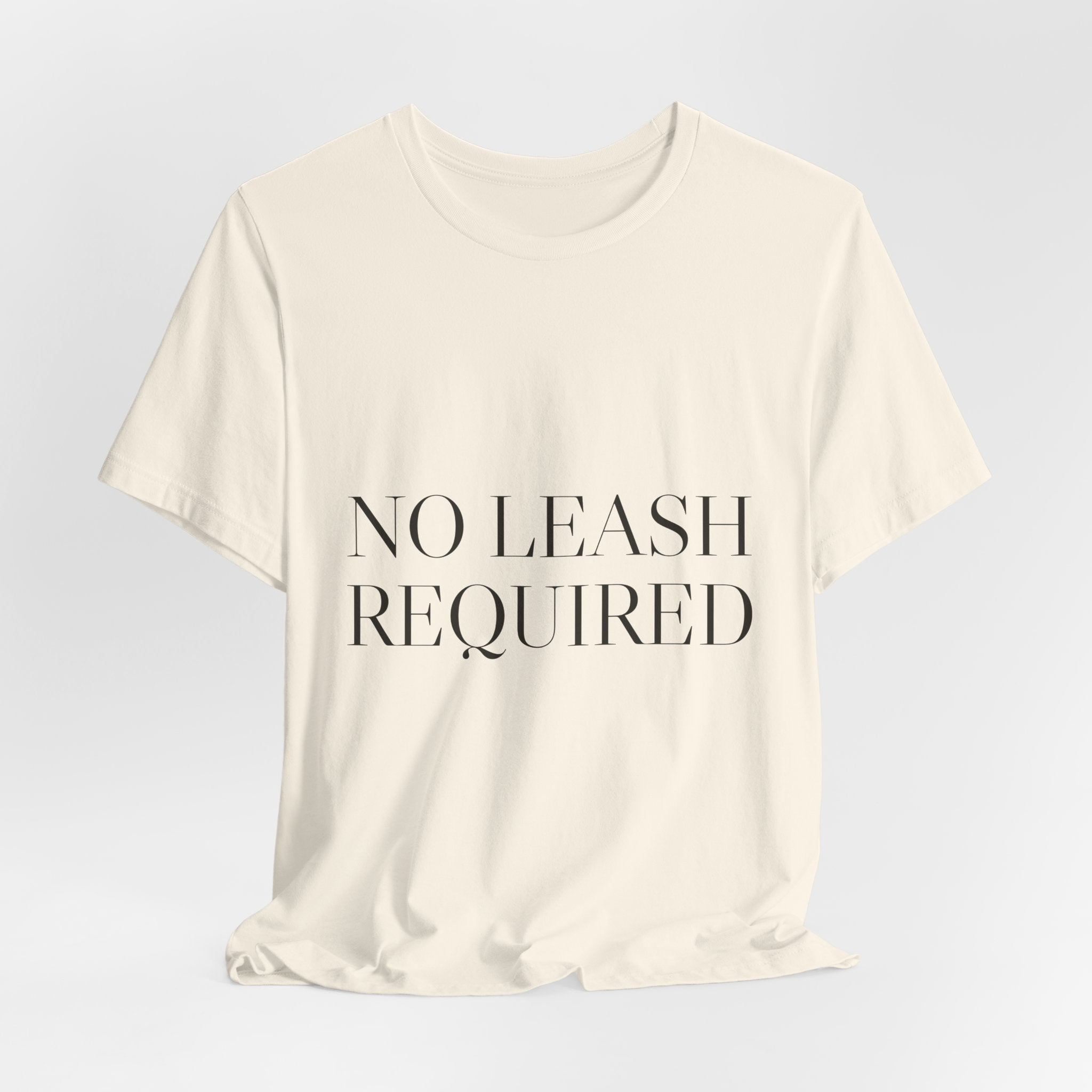 No Leash Required — Tee (Natural)