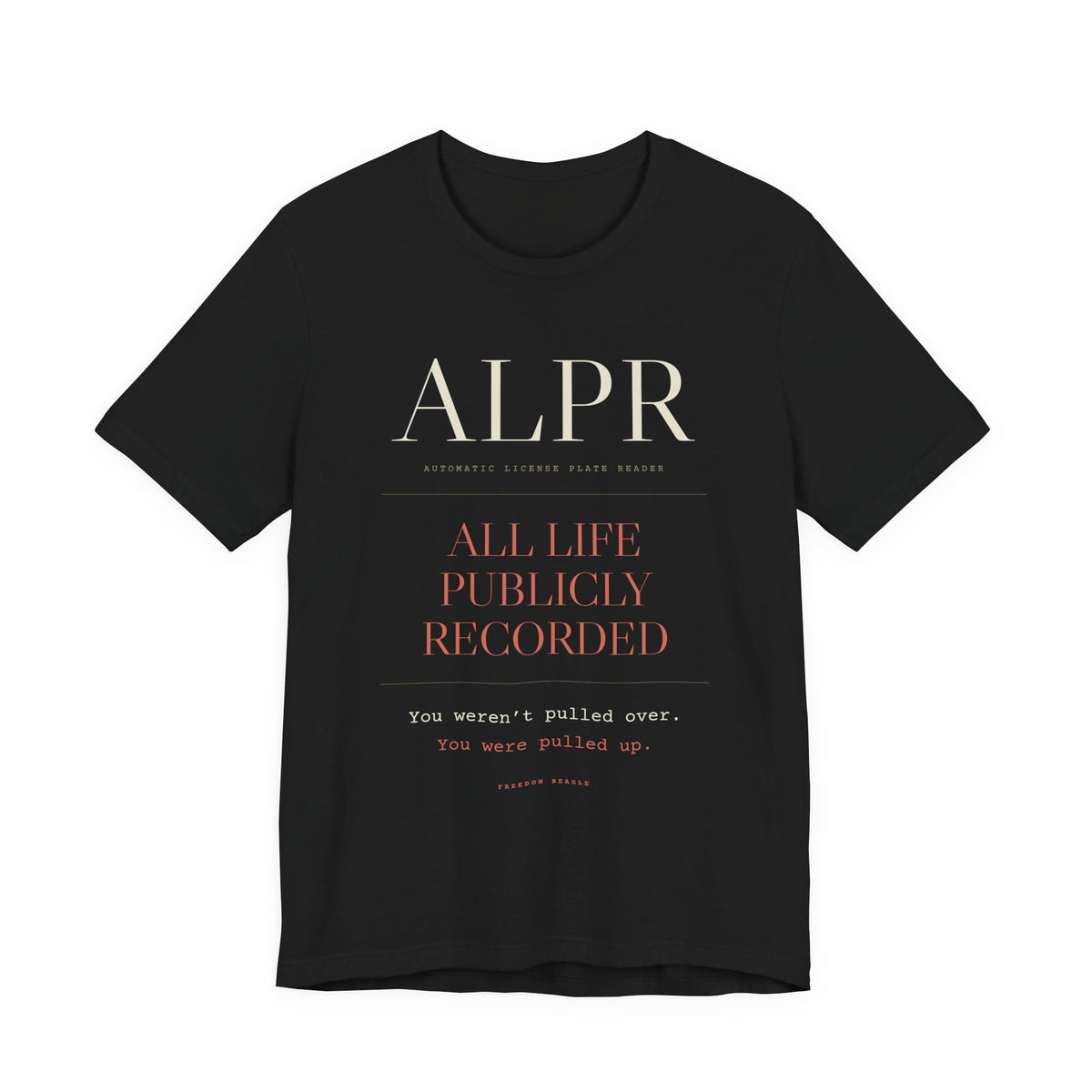 ALPR — All Life Publicly Recorded Tee (Black)