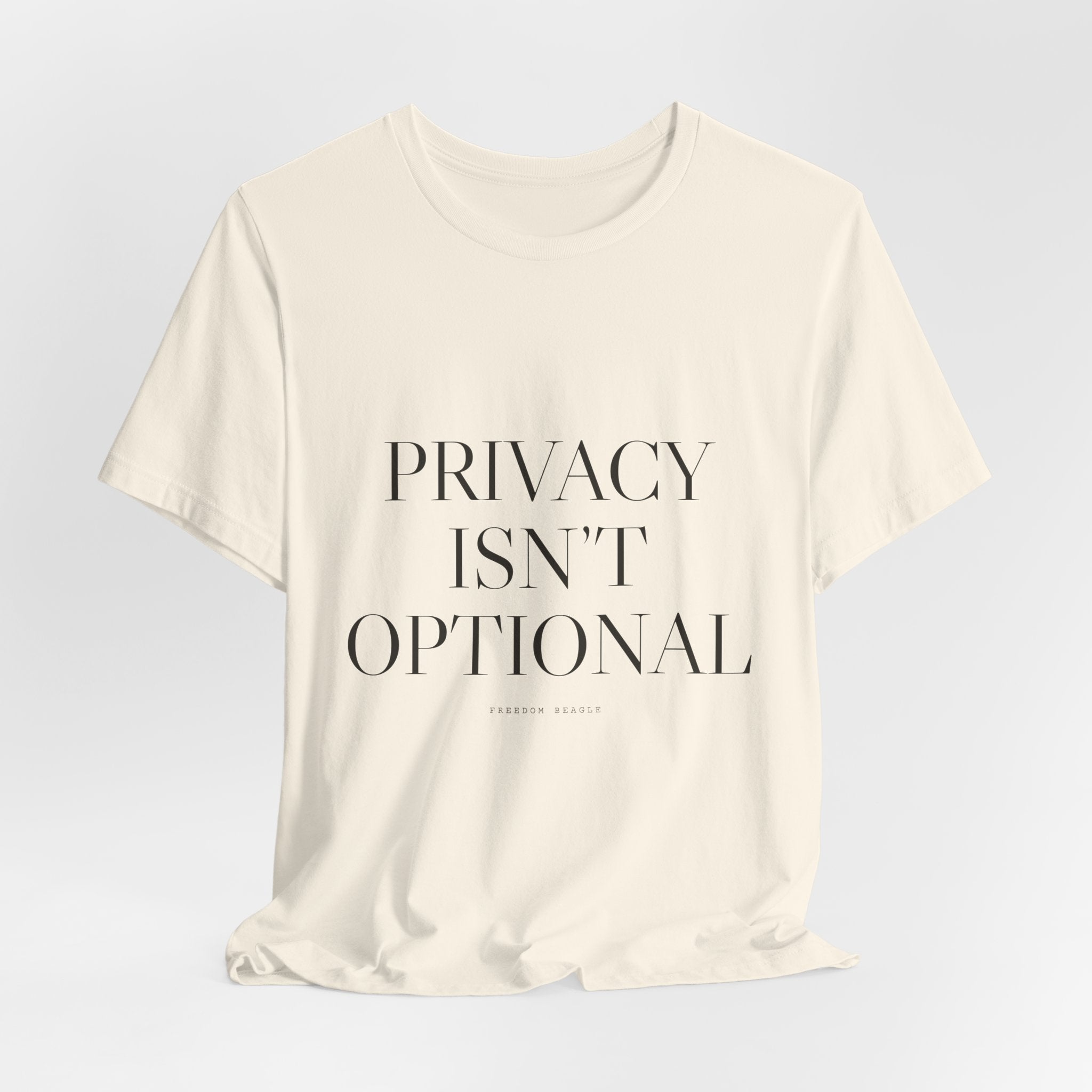 Privacy Isn't Optional — Tee (Natural)
