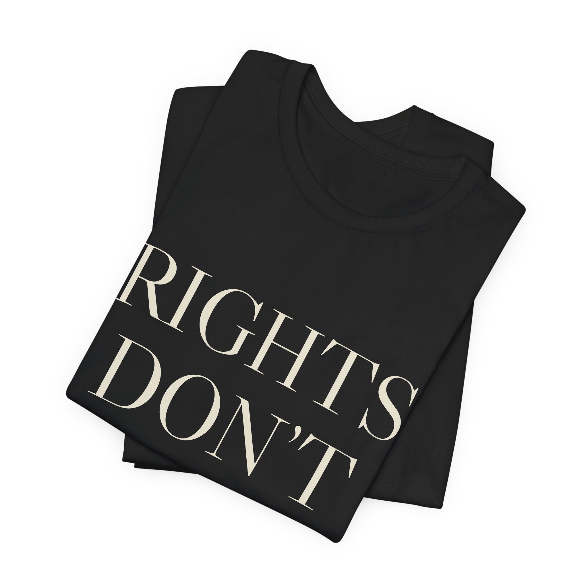 Rights Don't Expire — Tee (Black)