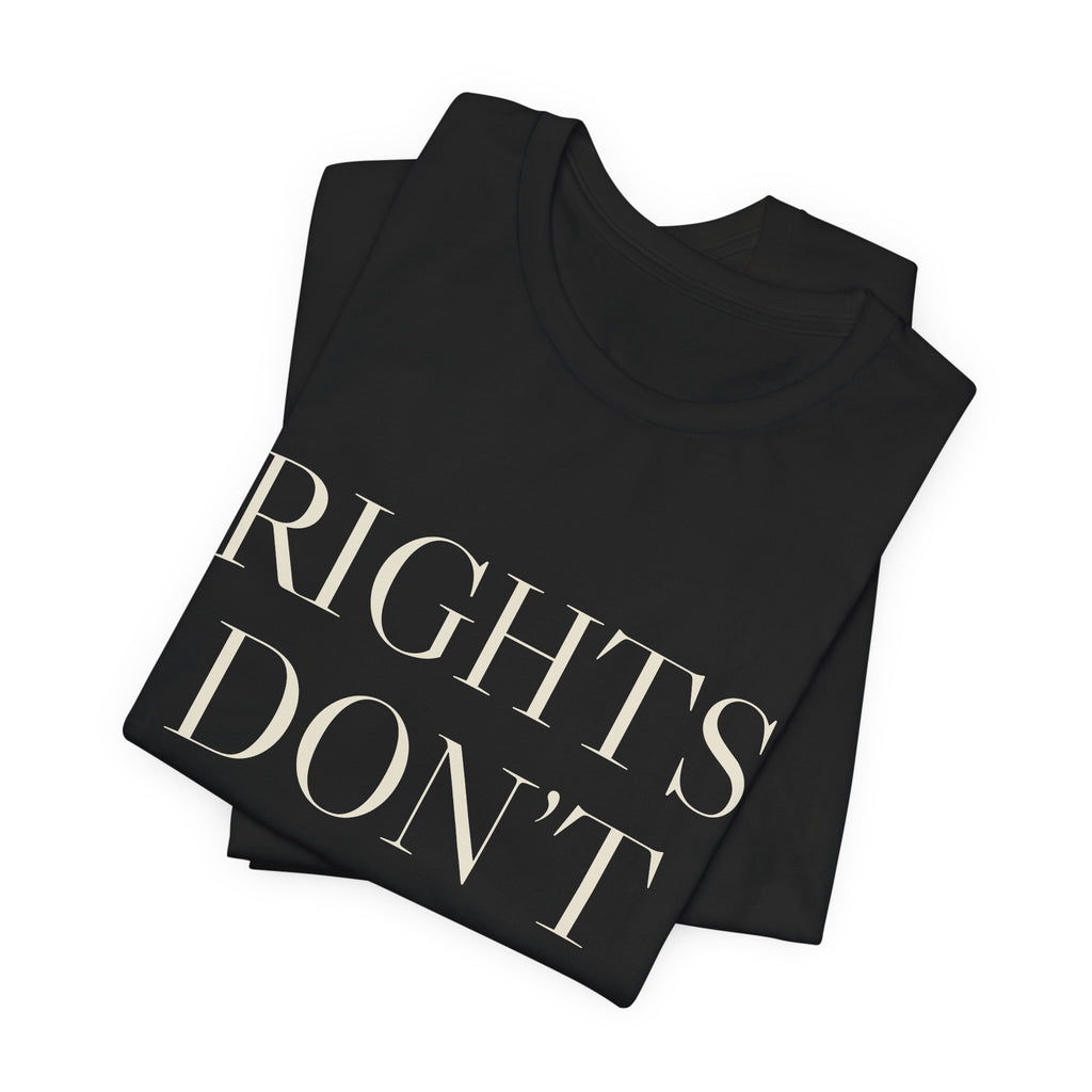 Rights Don't Expire — Tee (Black)