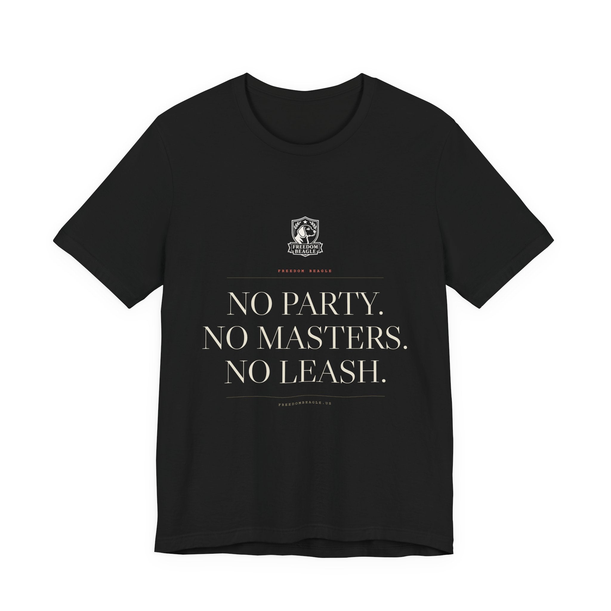 No Party. No Masters. No Leash. — Freedom Beagle Tee