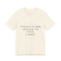 Tyranny in 2026 Gets You to Click "I Agree" — Consent Tee (Natural)