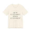 Quis Custodiet Ipsos Custodes — Fourth Amendment Tee (Natural)