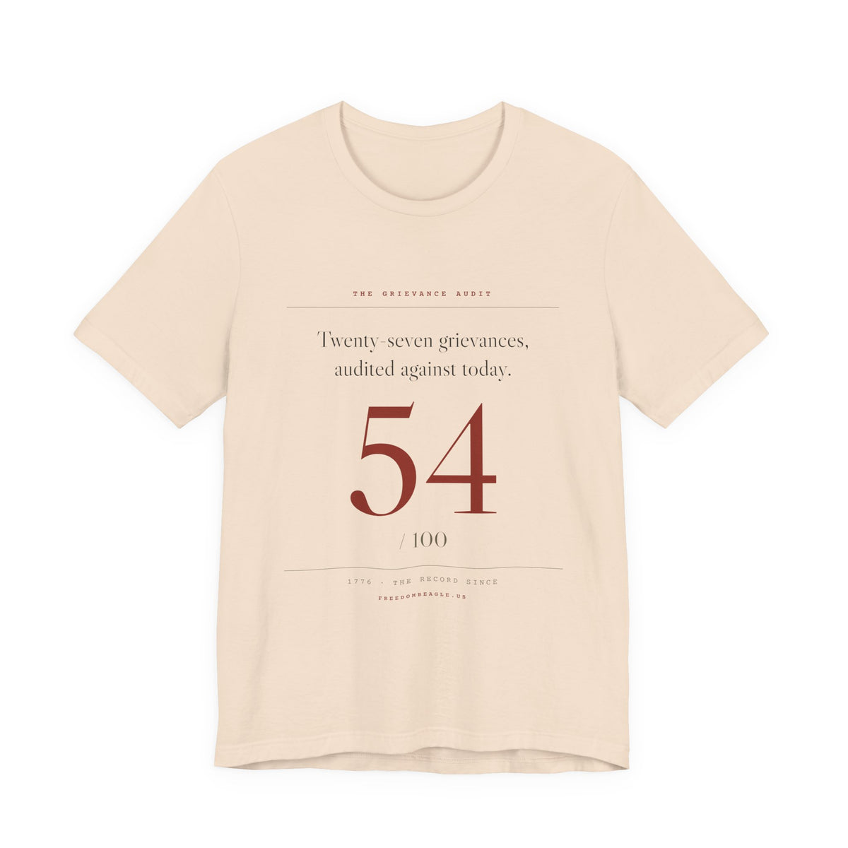 Twenty-Seven Grievances, Audited. It Got a 54. — Scorecard Tee (Natural)