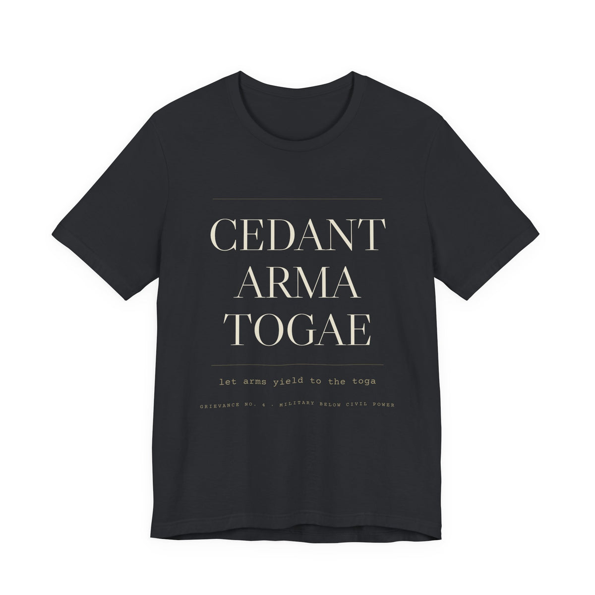 Cedant Arma Togae — Let Arms Yield to the Toga Tee (Black)