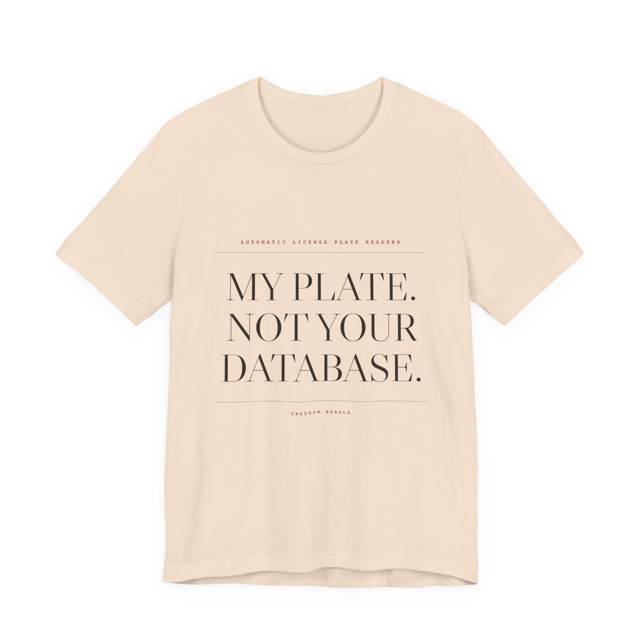 My Plate. Not Your Database. — Tee (Natural)