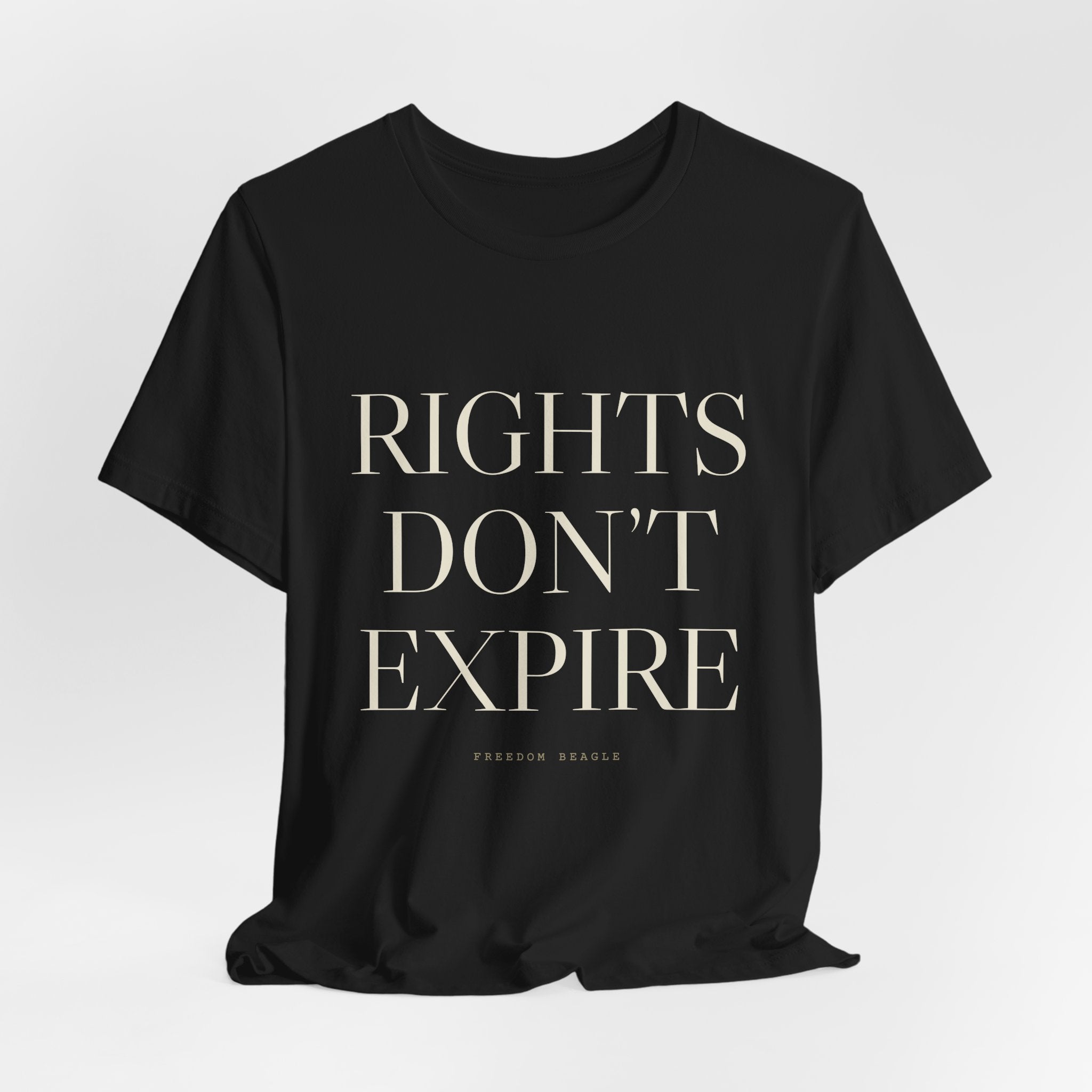 Rights Don't Expire — Tee (Black)