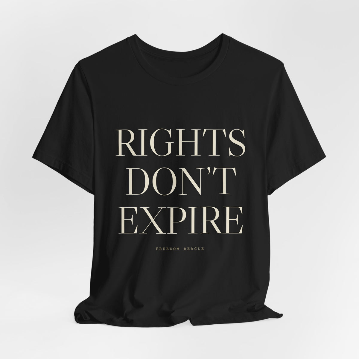Rights Don't Expire — Tee (Black)