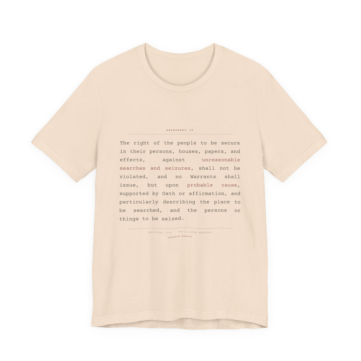 The Fourth Amendment, In Full — Constitutional Text Tee