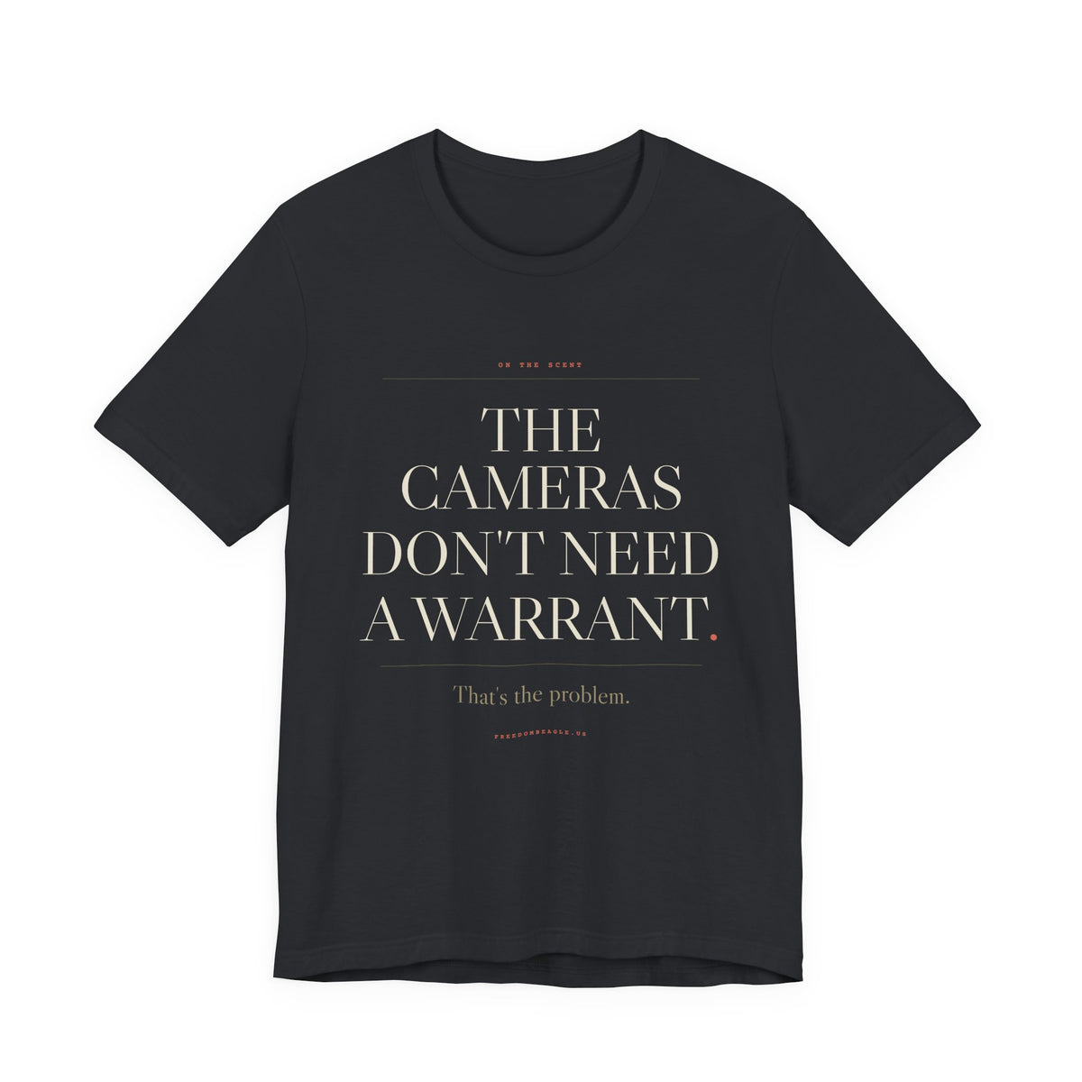 The Cameras Don't Need a Warrant — ALPR Surveillance Tee (Black)