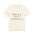 Privacy Isn't Optional — Tee (Natural)