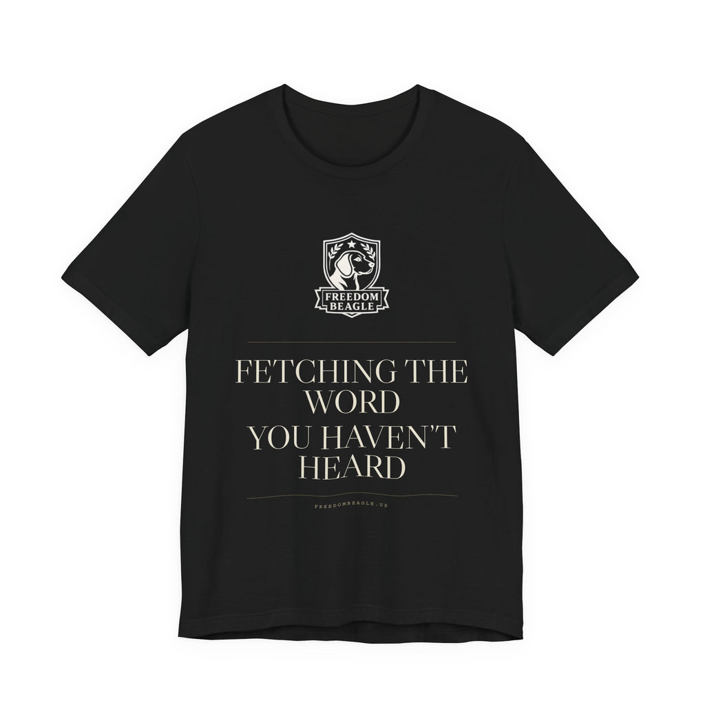 Fetching the Word You Haven't Heard — Freedom Beagle Tee (Black)