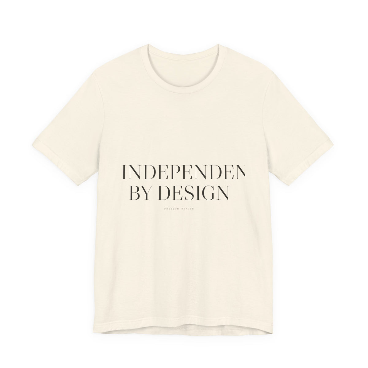 Independent by Design — Tee (Natural)