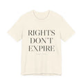 Rights Don't Expire — Tee (Natural)