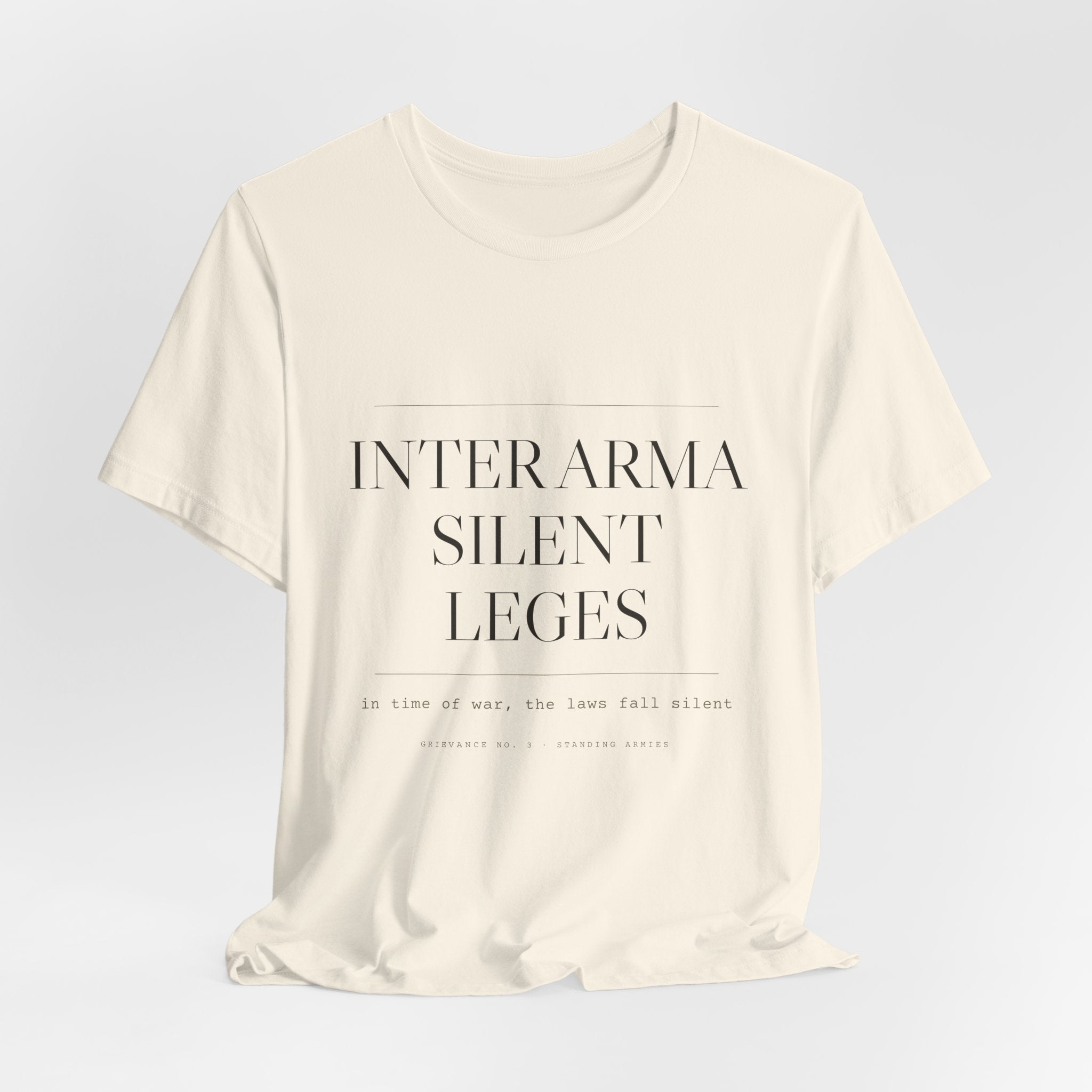 Inter Arma Silent Leges — In War the Laws Fall Silent Tee (Natural)