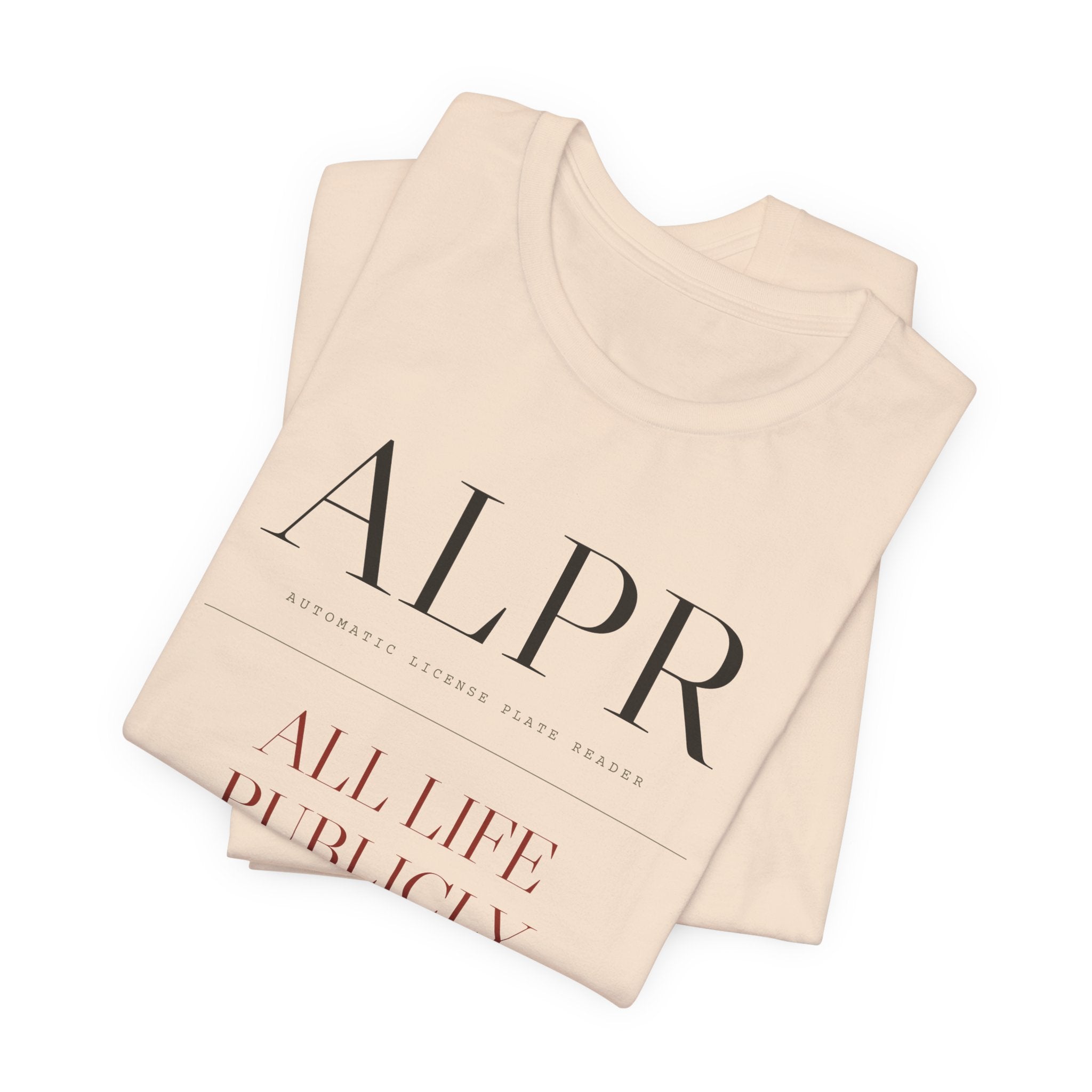 ALPR — All Life Publicly Recorded Tee (Natural)