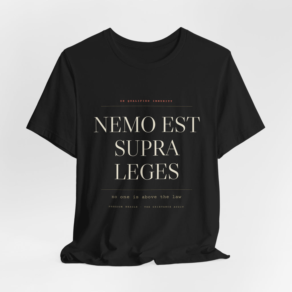 Nemo Est Supra Leges — No One Is Above the Law Tee (Black)