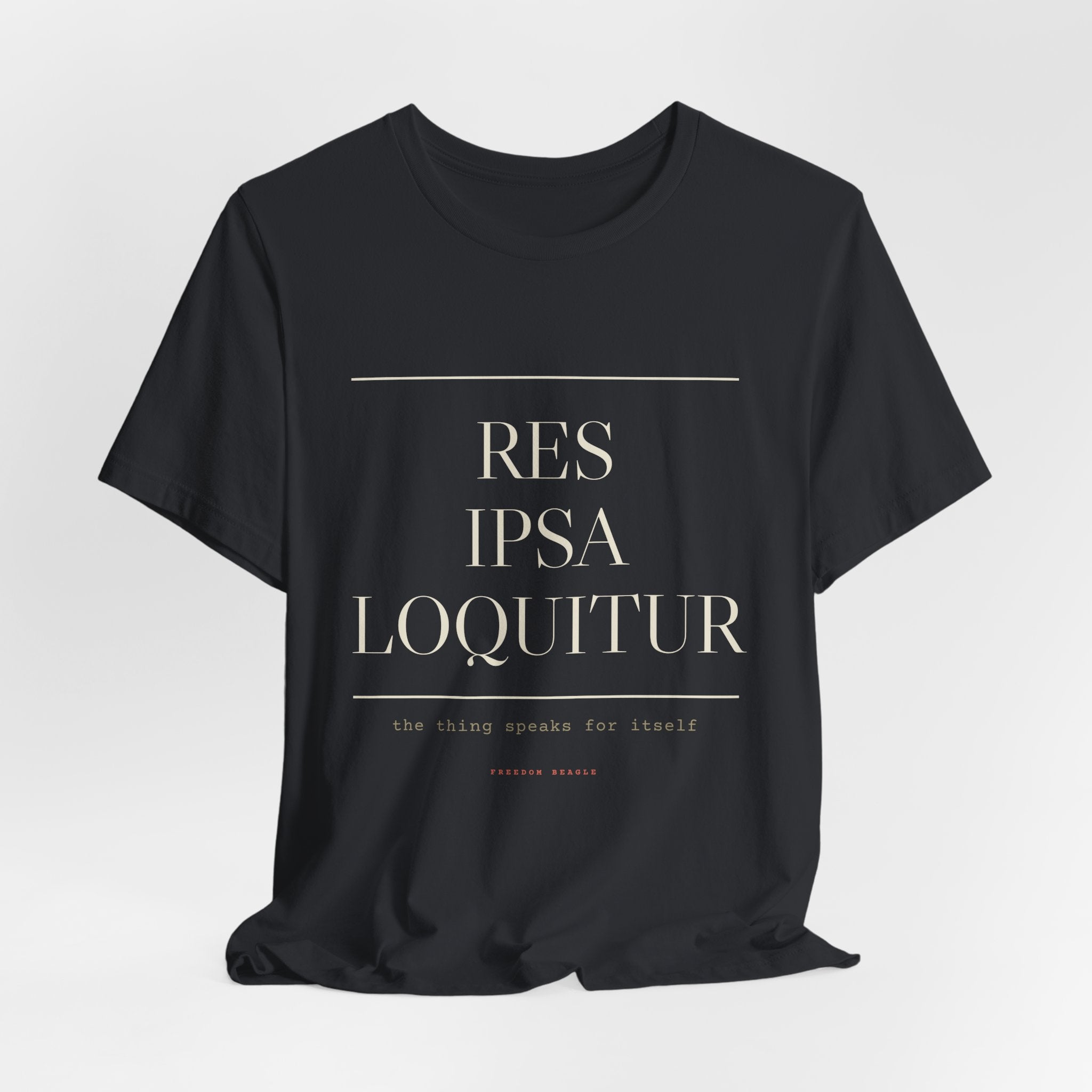 Res Ipsa Loquitur — The Thing Speaks For Itself Tee (Black)