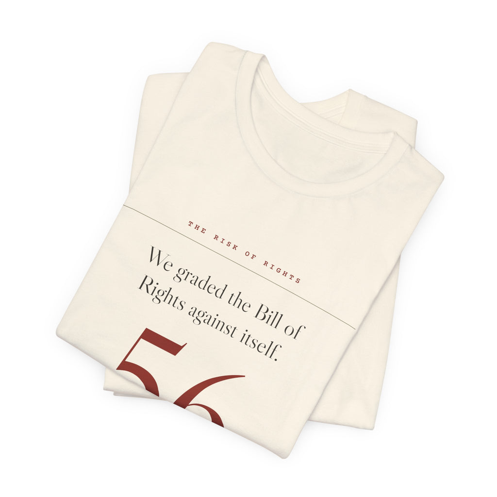 We Graded the Bill of Rights. It Got a 56. — Scorecard Tee (Natural)