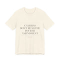 Cameras Don't Read the Fourth Amendment — Tee (Natural)