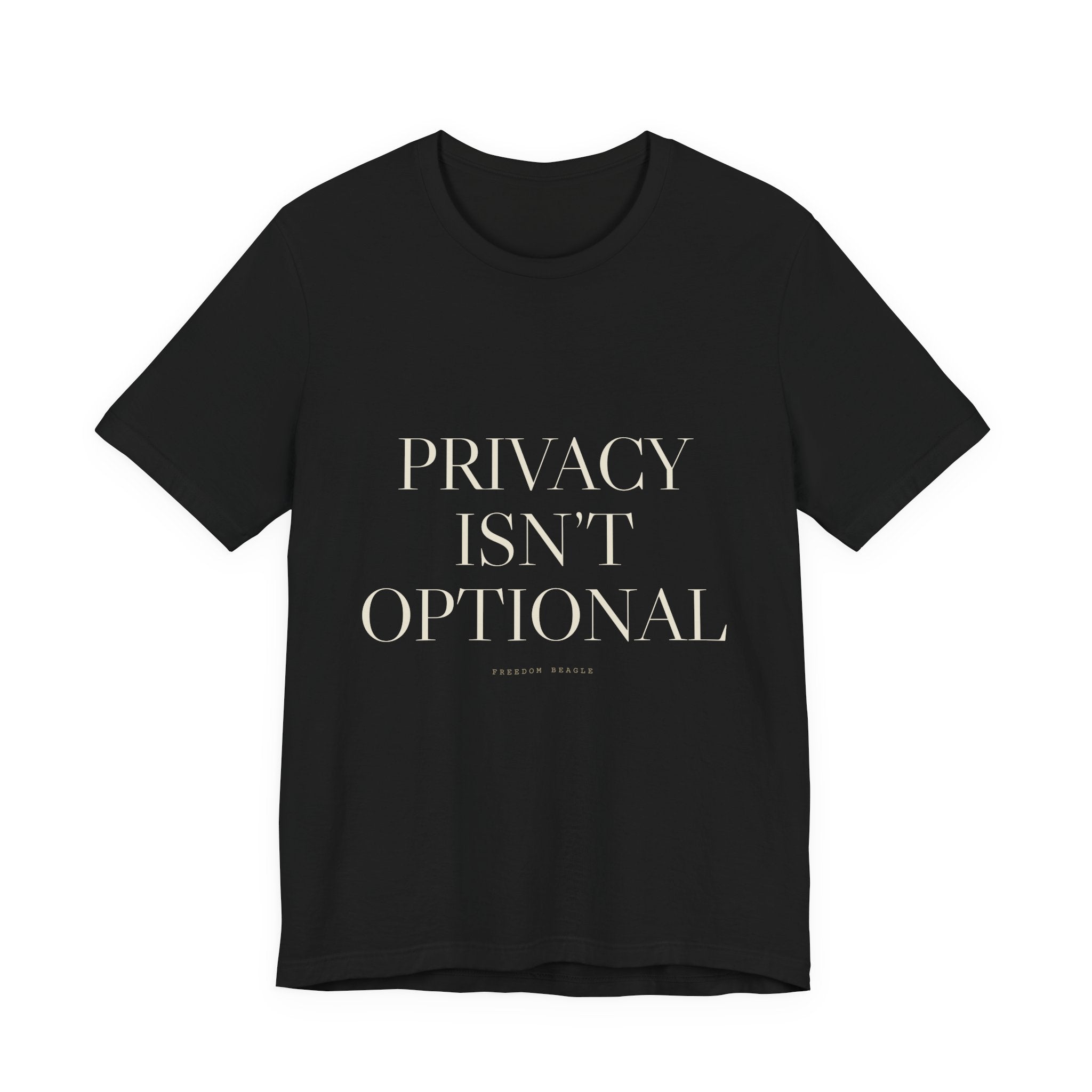Privacy Isn't Optional — Tee (Black)