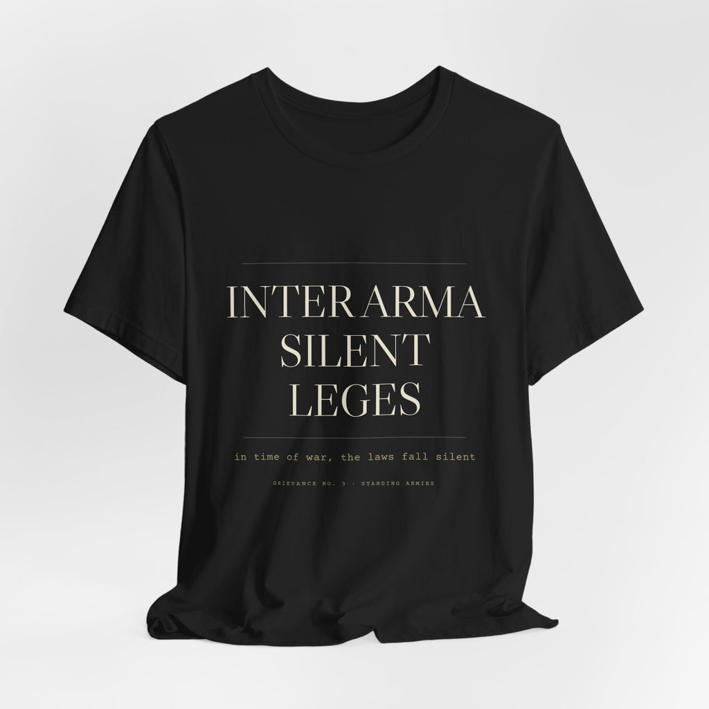 Inter Arma Silent Leges — In War the Laws Fall Silent Tee (Black)