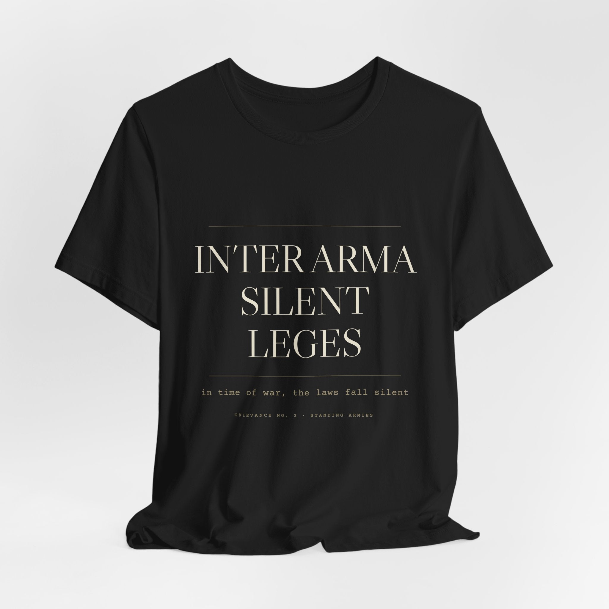 Inter Arma Silent Leges — In War the Laws Fall Silent Tee (Black)