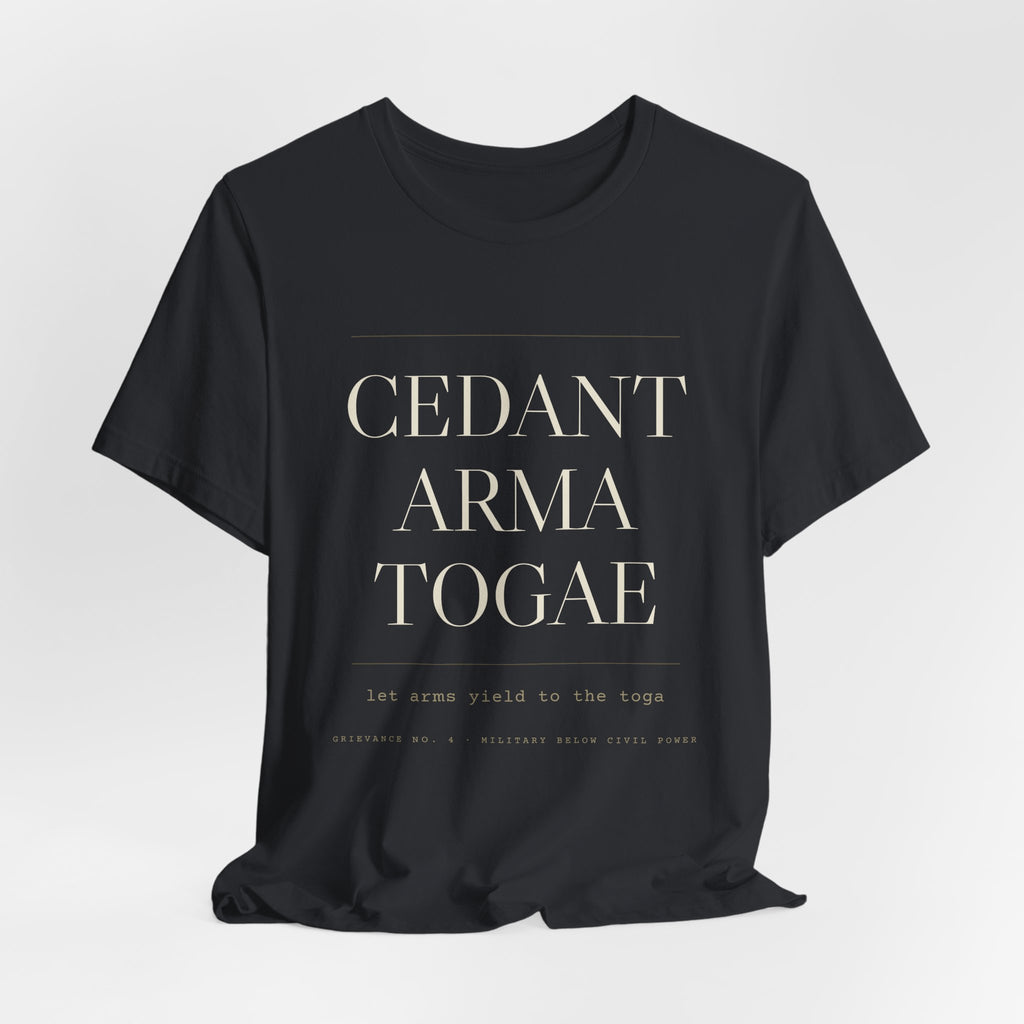 Cedant Arma Togae — Let Arms Yield to the Toga Tee (Black)