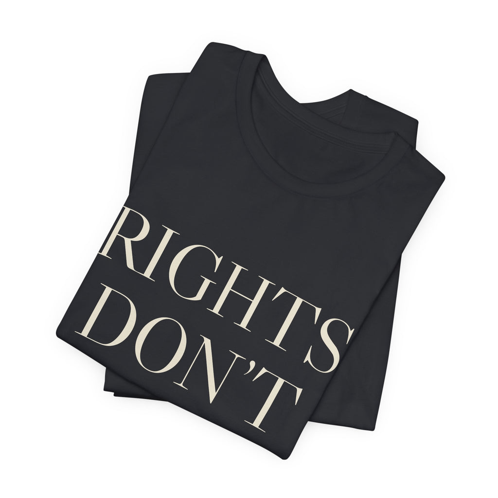 Rights Don't Expire — Tee (Black)