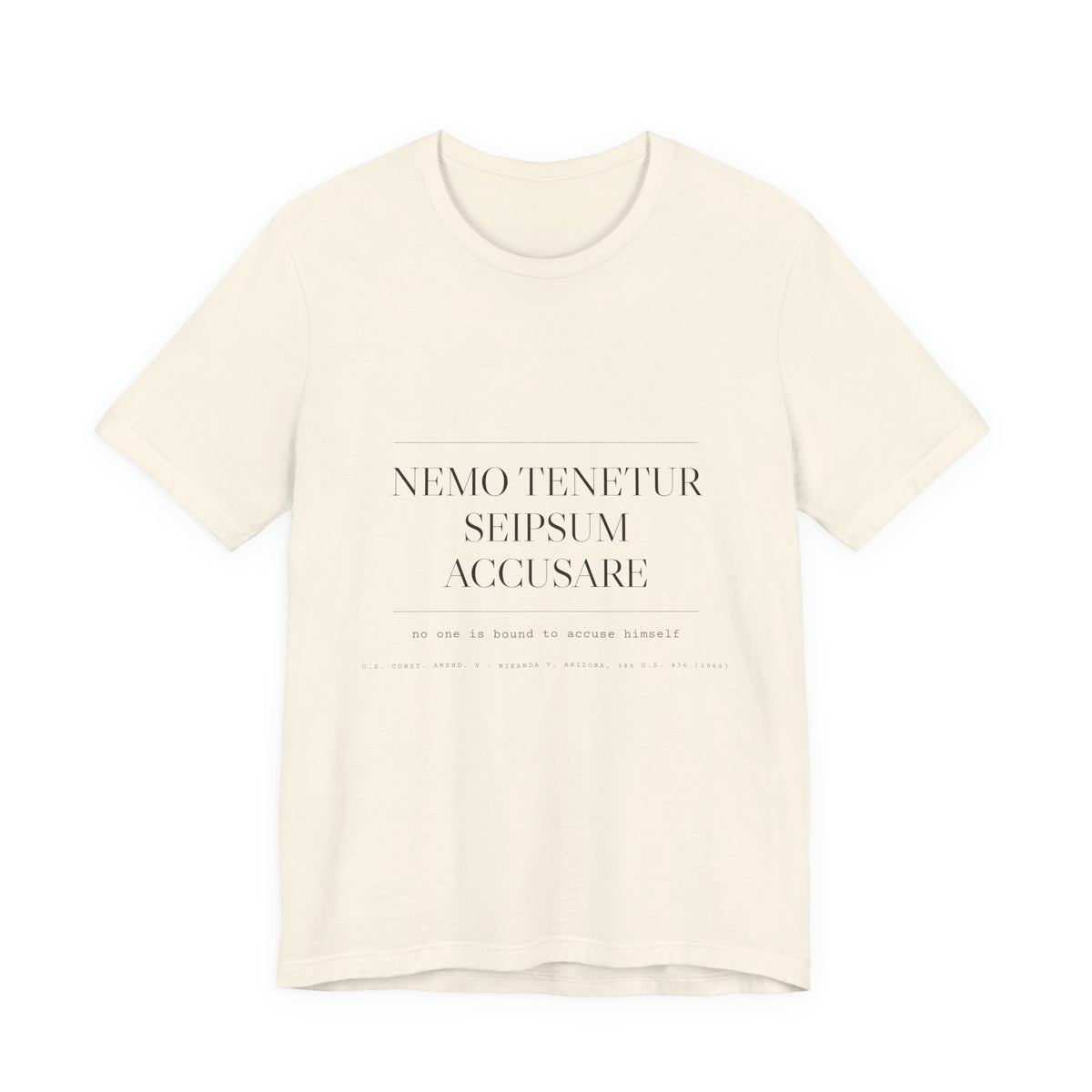Nemo Tenetur Seipsum Accusare — Fifth Amendment Tee (Natural)
