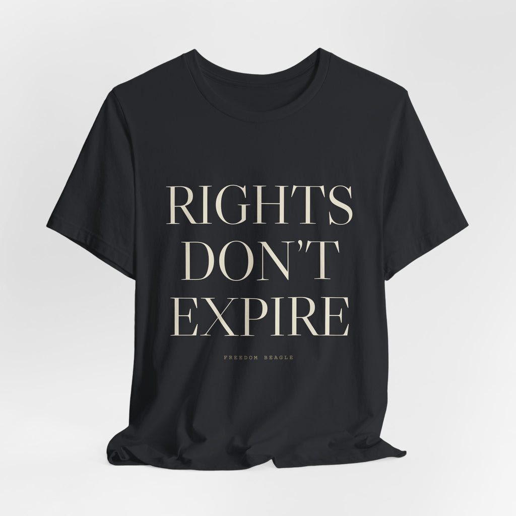 Rights Don't Expire — Tee (Black)