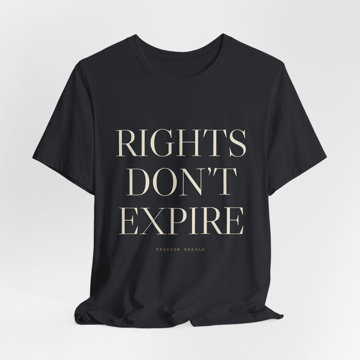 Rights Don't Expire — Tee (Black)