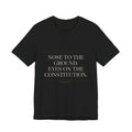 Nose to the Ground. Eyes on the Constitution. — Tee (Black)