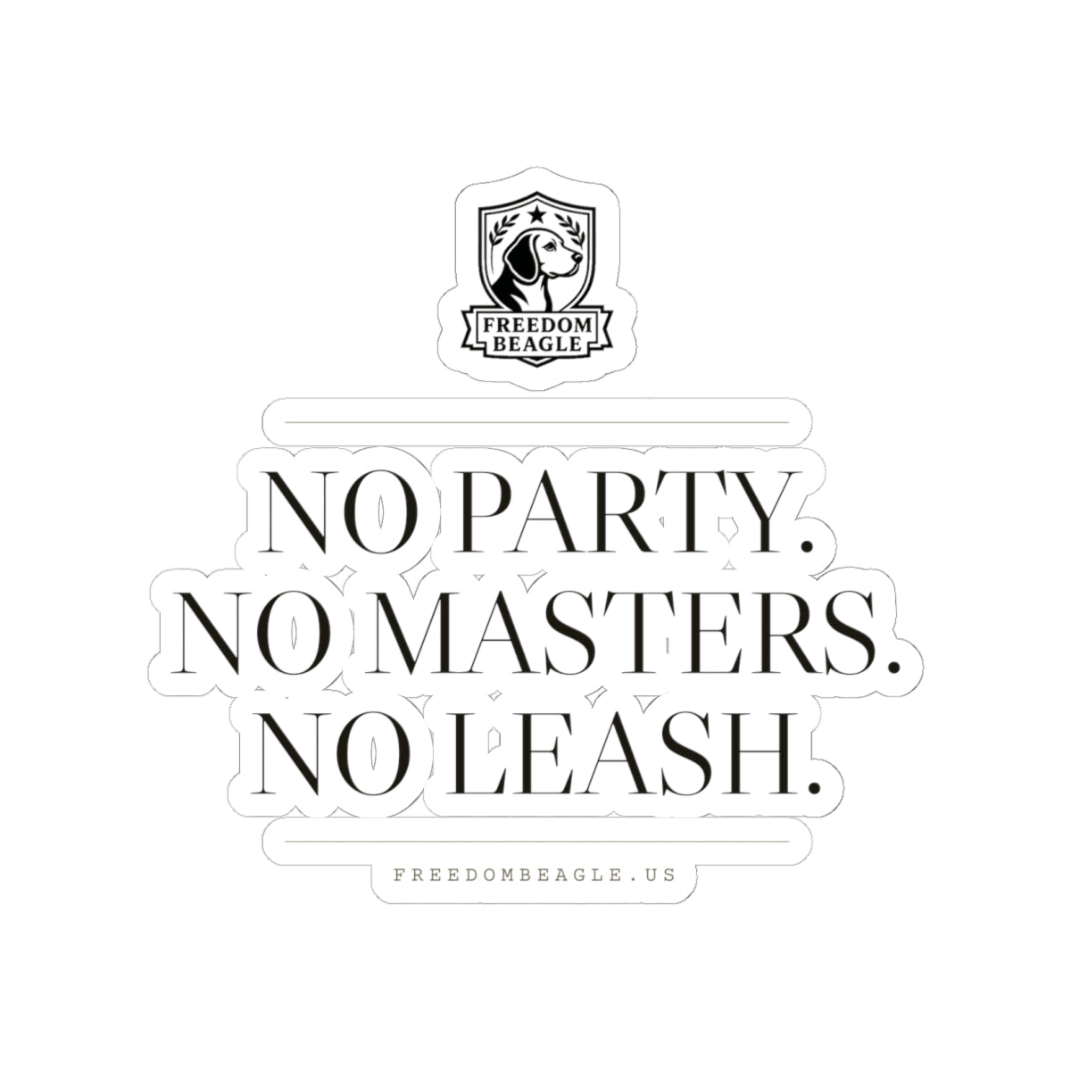 No Party, No Masters, No Leash — Sticker