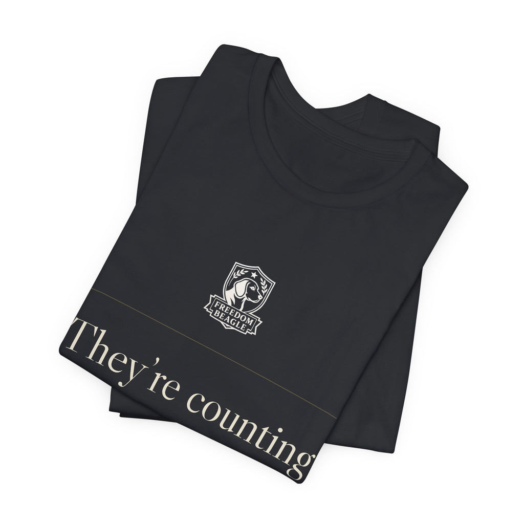 They're Counting On You Not to Notice — Watchdog Tee (Black)