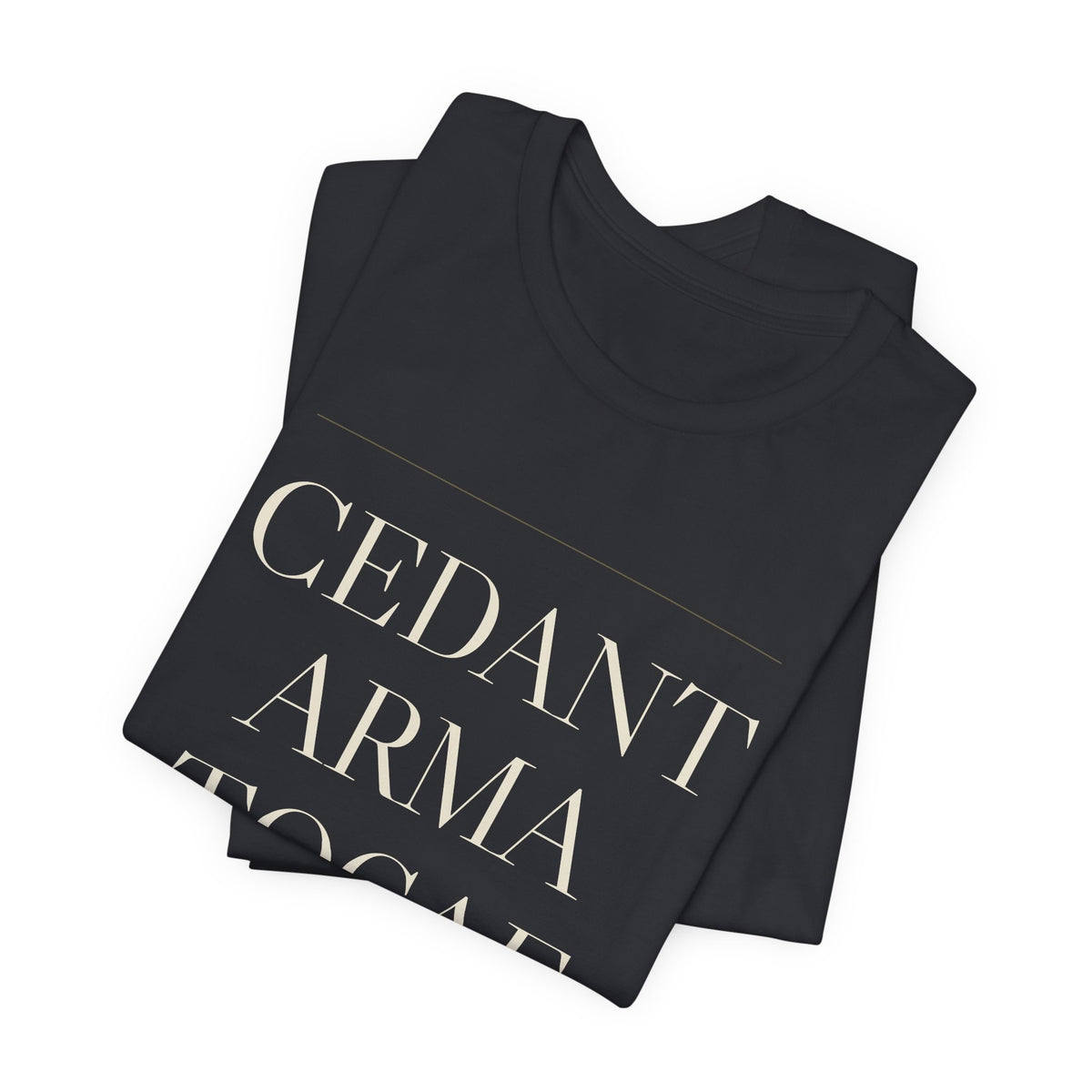 Cedant Arma Togae — Let Arms Yield to the Toga Tee (Black)