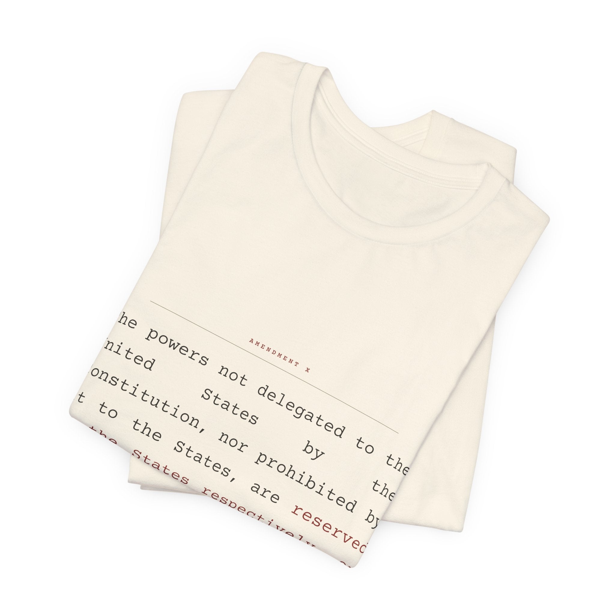 The Tenth Amendment, In Full — Reserved Powers Tee (Natural)