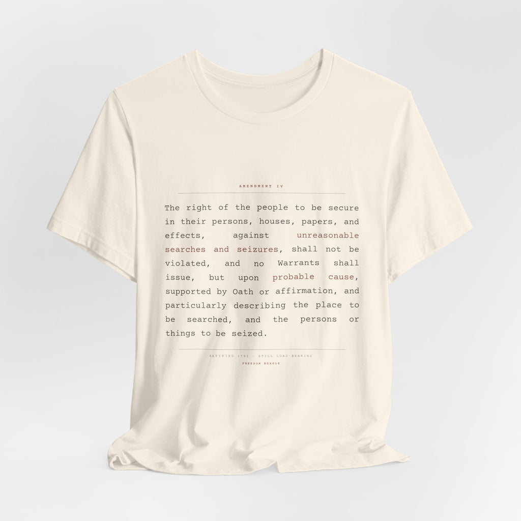The Fourth Amendment, In Full — Constitutional Text Tee