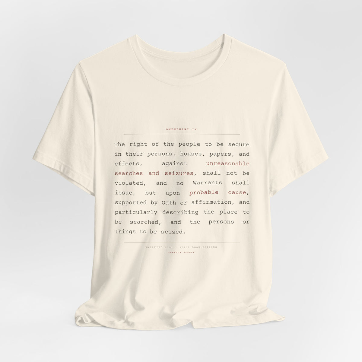 The Fourth Amendment, In Full — Constitutional Text Tee