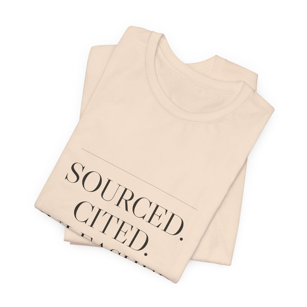 Sourced. Cited. Unleashed. — Tee (Natural)