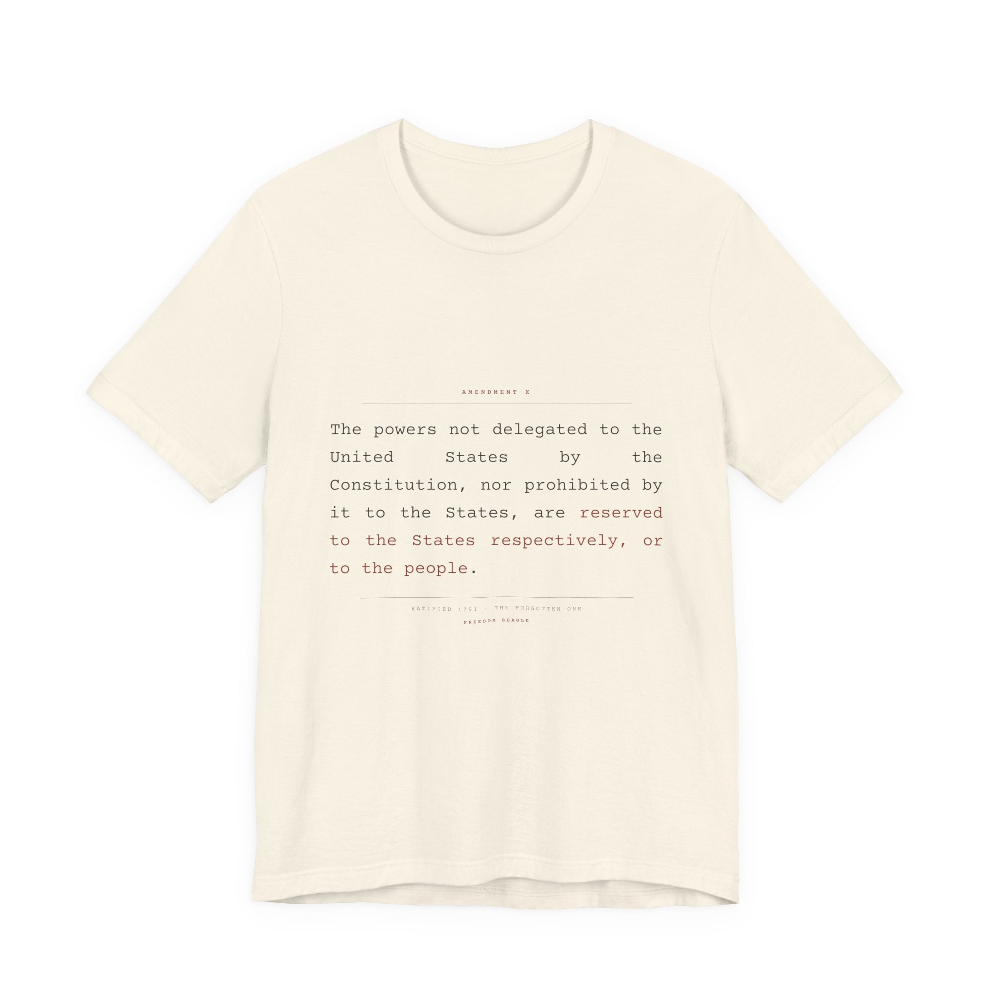The Tenth Amendment, In Full — Reserved Powers Tee (Natural)