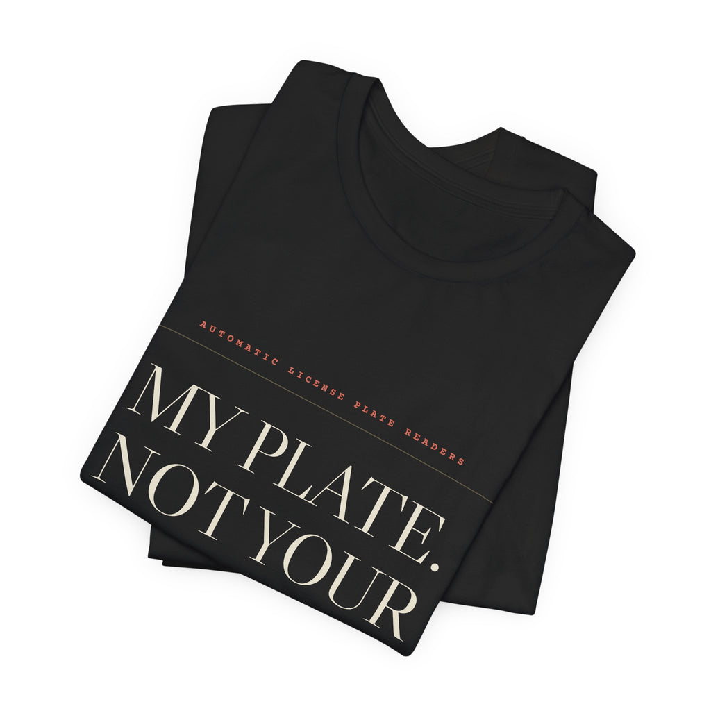 My Plate. Not Your Database. — Tee (Black)