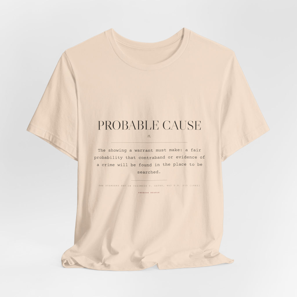 Probable Cause, n. — Terms of Art Tee