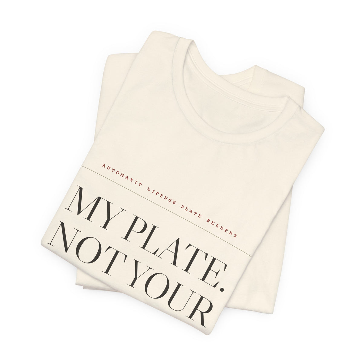 My Plate. Not Your Database. — Tee (Natural)