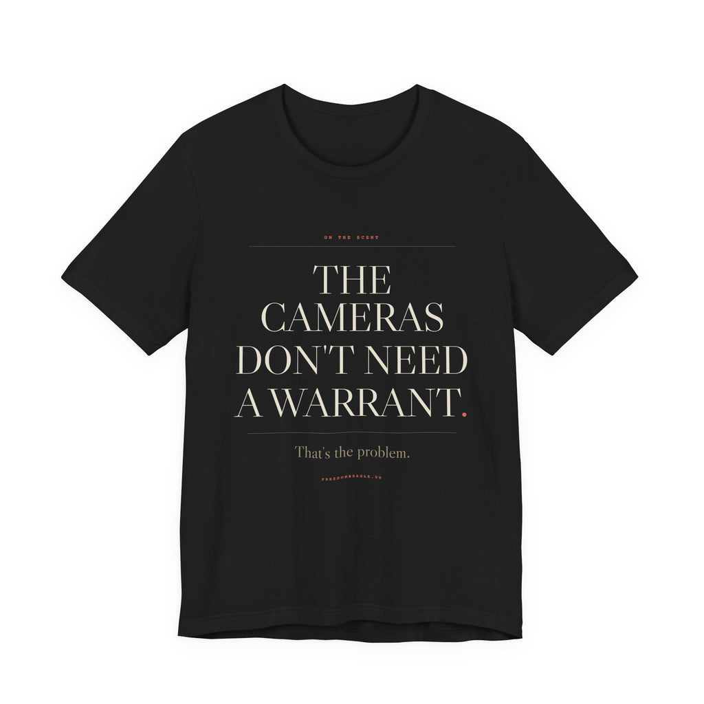 The Cameras Don't Need a Warrant — ALPR Surveillance Tee (Black)