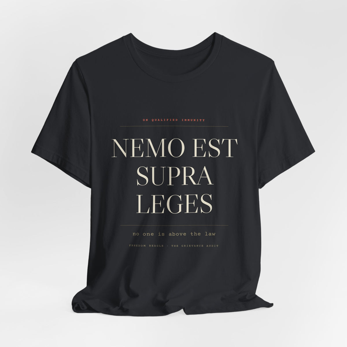 Nemo Est Supra Leges — No One Is Above the Law Tee (Black)